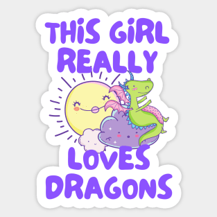 This Girl Really Loves Dragons Sticker